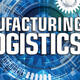 Welcome to the June 2017 edition of Manufacturing & Logistics IT