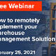 How to Overcome the Challenges of Launching a Warehouse Management System Remotely